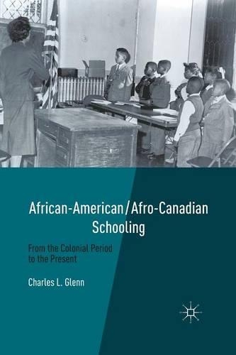 Бумажная книга «African-American/Afro-Canadian Schooling: From the Colonial Period to the Present», автор К. Гленн - фото №1