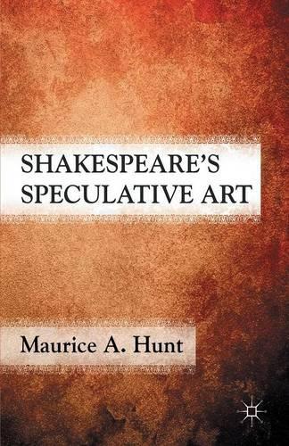 Паперова книга «Shakespeare’s Speculative Art», автор М. Хант - фото №1