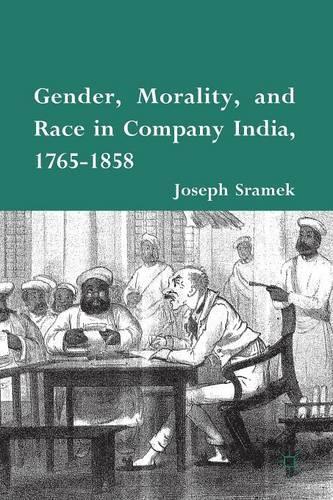 Бумажная книга «Gender, Morality, and Race in Company India, 1765-1858», автор Дж. Срамек - фото №1