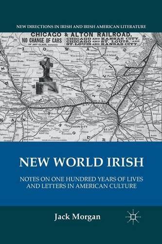 Паперова книга «New World Irish: Notes on One Hundred Years of Lives and Letters in American Culture», автор Дж. Морган - фото №1
