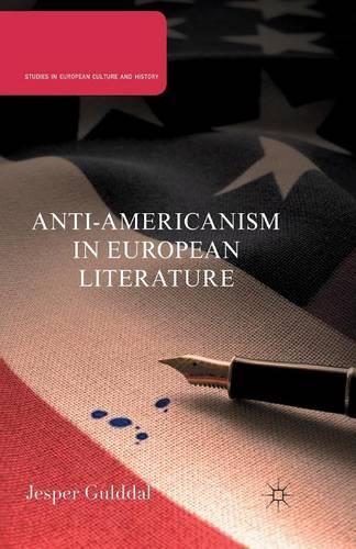 Паперова книга «Anti-Americanism in European Literature», автор Дж. Гулддал - фото №1