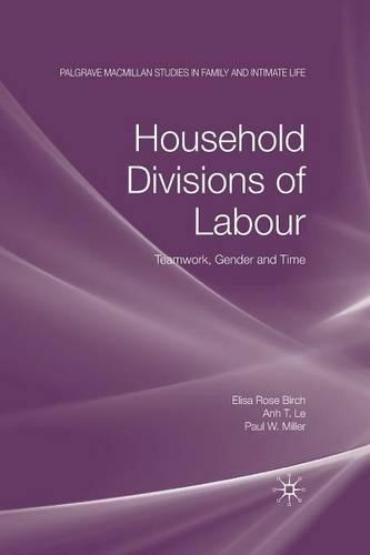 Паперова книга «Household Divisions of Labour: Teamwork, Gender and Time», авторів A. Лі, Е. Бірч, П. В. Міллер - фото №1