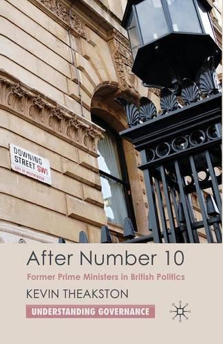 Паперова книга «After Number 10: Former Prime Ministers in British Politics», автор К. Теакстон - фото №1