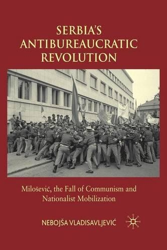 Бумажная книга «Serbia's Antibureaucratic Revolution: Miloševic, the Fall of Communism and Nationalist Mobilization», автор Н. Владисавлджевич - фото №1