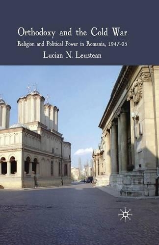 Паперова книга «Orthodoxy and the Cold War: Religion and Political Power in Romania, 1947-65», автор Л. Лейстян - фото №1