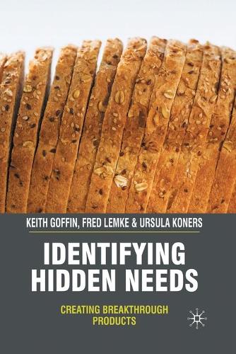 Паперова книга «Identifying Hidden Needs: Creating Breakthrough Products», авторів Ф. Лемке, K. Гоффін, У. Конерс - фото №1