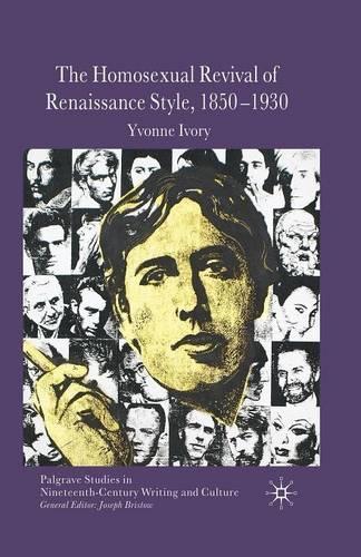 Бумажная книга «The Homosexual Revival of Renaissance Style, 1850–1930», автор Й. Айвори - фото №1