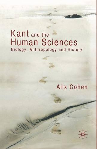 Паперова книга «Kant and the Human Sciences: Biology, Anthropology and History», автор А. Коен - фото №1
