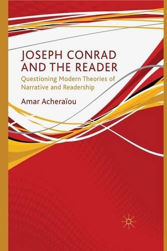 Бумажная книга «Joseph Conrad and the Reader: Questioning Modern Theories of Narrative and Readership», автор А. Ачераиу - фото №1
