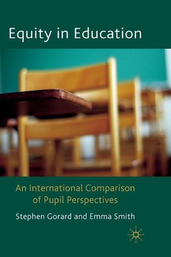 Бумажная книга «Equity in Education: An International Comparison of Pupil Perspectives», автор Стивен Горард - фото №1
