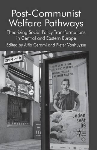 Паперова книга «Post-Communist Welfare Pathways: Theorizing Social Policy Transformations in Central and Eastern Europe», авторів Альфіо Керамі, Пітер Ванхуйссе - фото №1