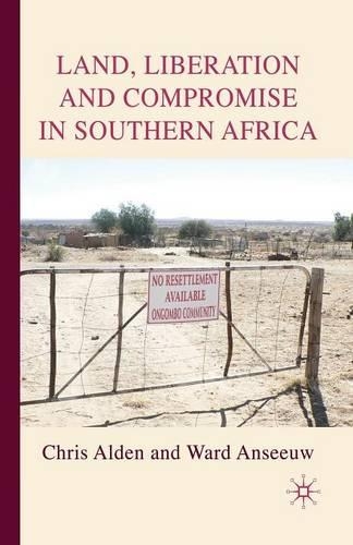 Бумажная книга «Land, Liberation and Compromise in Southern Africa», авторов К. Алден, У. Ансиюв - фото №1