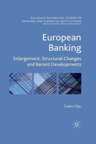 Паперова книга «European Banking: Enlargement, Structural Changes and Recent Developments», автор Е. Ольгу - фото №1