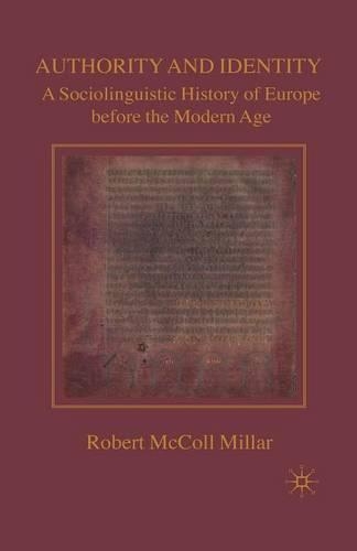 Бумажная книга «Authority and Identity: A Sociolinguistic History of Europe before the Modern Age», автор Р. Миллар - фото №1