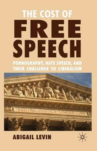 Паперова книга «The Cost of Free Speech: Pornography, Hate Speech, and their Challenge to Liberalism», автор А. Левін - фото №1