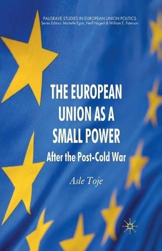 Паперова книга «The European Union as a Small Power: After the Post-Cold War», автор А. Тойє - фото №1