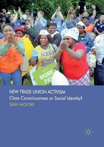 Бумажная книга «New Trade Union Activism: Class Consciousness or Social Identity?», автор С. Мур - фото №1