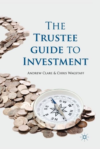 Бумажная книга «The Trustee Guide to Investment», авторов A. Клэр, К. Вагстафф - фото №1