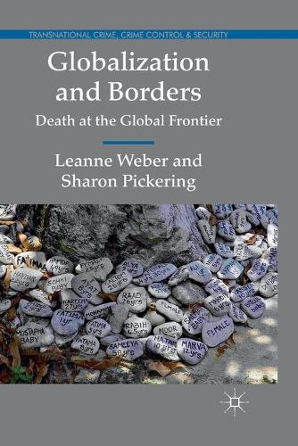 Бумажная книга «Globalization and Borders: Death at the Global Frontier», авторов Л. Вебер, С. Пикеринг - фото №1