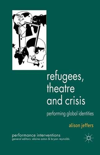 Паперова книга «Refugees, Theatre and Crisis: Performing Global Identities», автор А. Джефферс - фото №1