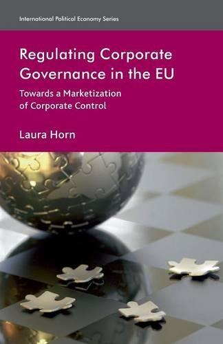 Паперова книга «Regulating Corporate Governance in the EU: Towards a Marketization of Corporate Control», автор Л. Горн - фото №1