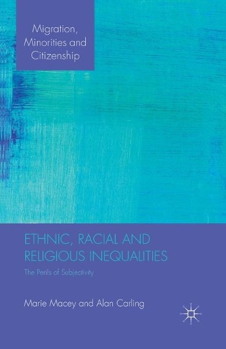 Бумажная книга «Ethnic, Racial and Religious Inequalities: The Perils of Subjectivity», автор М. Мейси - фото №1