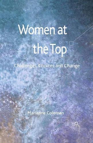 Бумажная книга «Women at the Top: Challenges, Choices and Change», автор Марианна Коулман - фото №1