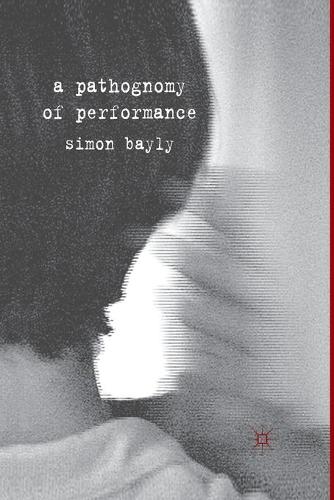 Паперова книга «A Pathognomy of Performance», автор С. Бейлі - фото №1