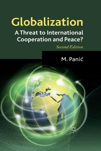 Бумажная книга «Globalization: A Threat to International Cooperation and Peace?», автор М. Паник - фото №1