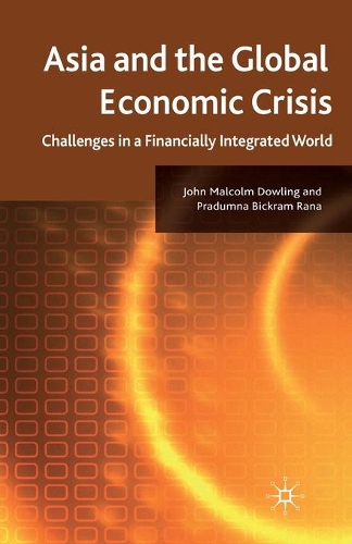 Бумажная книга «Asia and the Global Economic Crisis: Challenges in a Financially Integrated World», авторов Дж. Даулинг, П. Рана - фото №1
