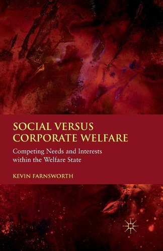 Бумажная книга «Social versus Corporate Welfare: Competing Needs and Interests within the Welfare State», автор К. Фарнсворт - фото №1