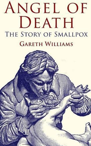 Бумажная книга «Angel of Death: The Story of Smallpox», автор Г. Уильямс - фото №1