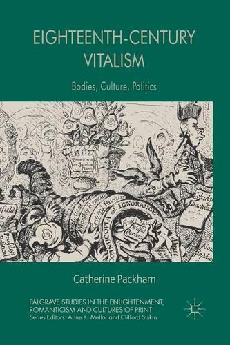 Бумажная книга «Eighteenth-Century Vitalism: Bodies, Culture, Politics», автор К. Пэкхем - фото №1