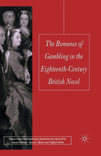 Бумажная книга «The Romance of Gambling in the Eighteenth-Century British Novel», автор Джессика Ричард - фото №1