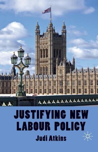 Паперова книга «Justifying New Labour Policy», автор Дж. Аткінс - фото №1