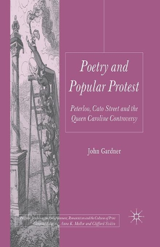 Бумажная книга «Poetry and Popular Protest: Peterloo, Cato Street and the Queen Caroline Controversy», автор Дж. Гарднер - фото №1