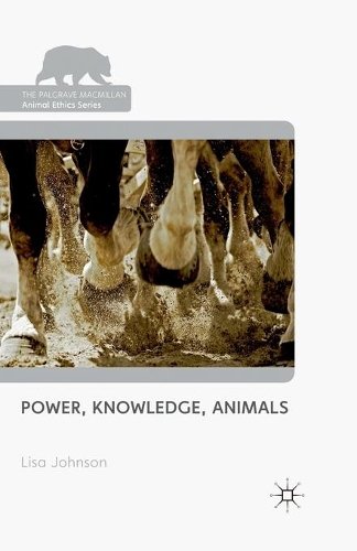 Бумажная книга «Power, Knowledge, Animals», автор Л. Джонсон - фото №1