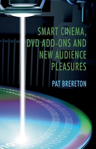 Бумажная книга «Smart Cinema, DVD Add-Ons and New Audience Pleasures», автор П. Бреретон - фото №1