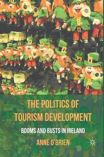 Паперова книга «The Politics of Tourism Development: Booms and Busts in Ireland», автор А. О'Брайєн - фото №1
