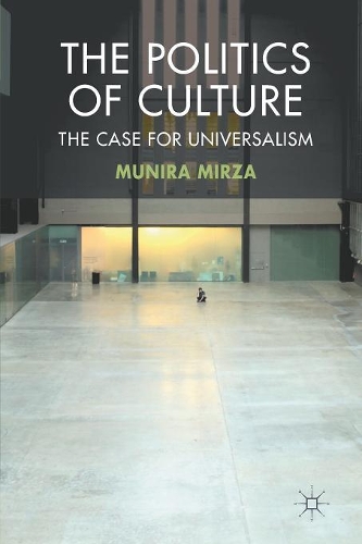 Бумажная книга «The Politics of Culture: The Case for Universalism», автор М. Мирза - фото №1