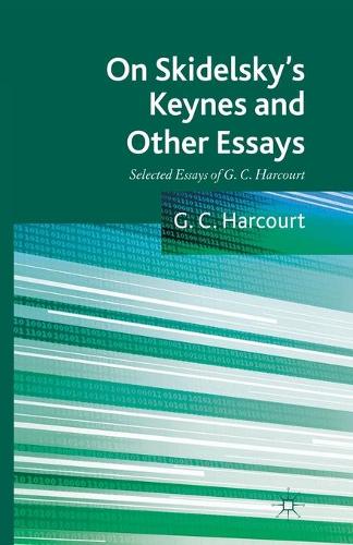 Бумажная книга «On Skidelsky's Keynes and Other Essays: Selected Essays of G. C. Harcourt», автор Г. Харкорт - фото №1