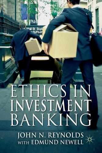 Паперова книга «Ethics in Investment Banking», авторів Едмунд Ньюелл, Джон Н. Рейнольдс - фото №1