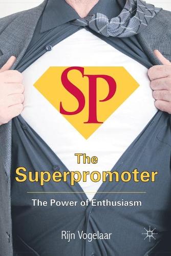 Паперова книга «The Superpromoter: The Power of Enthusiasm», автор Р. Вогелаар - фото №1