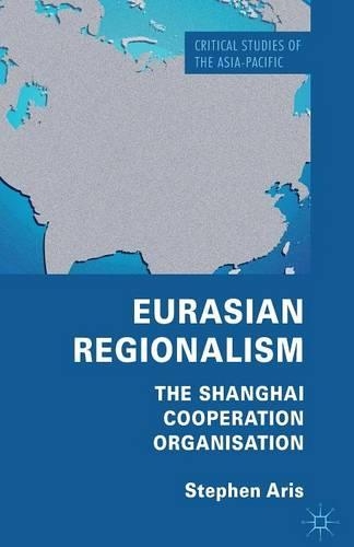 Бумажная книга «Eurasian Regionalism: The Shanghai Cooperation Organisation», автор С. Арис - фото №1