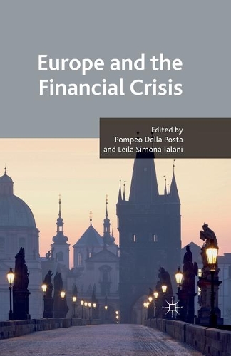 Паперова книга «Europe and the Financial Crisis», авторів Лейла Сімона Талані, Помпео Делла Поста - фото №1