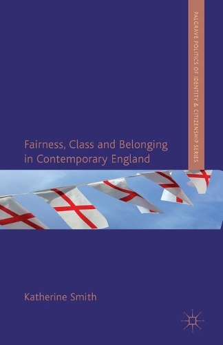 Бумажная книга «Fairness, Class and Belonging in Contemporary England», автор К. Смит - фото №1