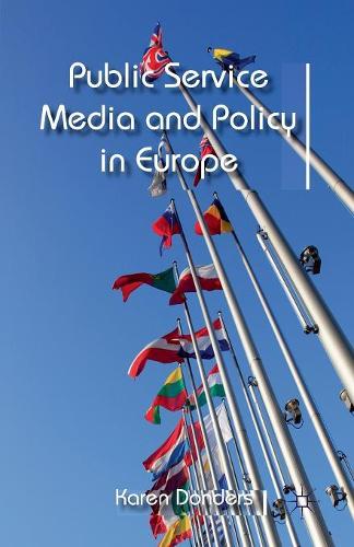 Бумажная книга «Public Service Media and Policy in Europe», автор К. Дондерс - фото №1