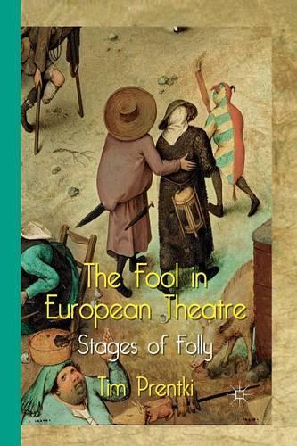 Бумажная книга «The Fool in European Theatre: Stages of Folly», автор Т. Прентки - фото №1
