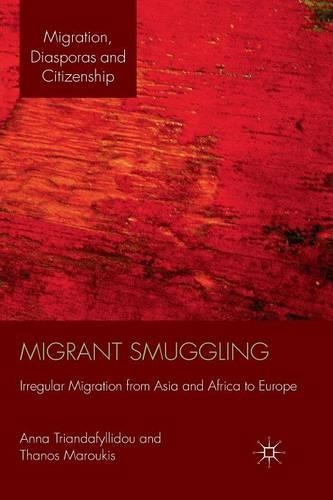 Бумажная книга «Migrant Smuggling: Irregular Migration from Asia and Africa to Europe», авторов А. Триандафиллиду, Танос Марукис - фото №1