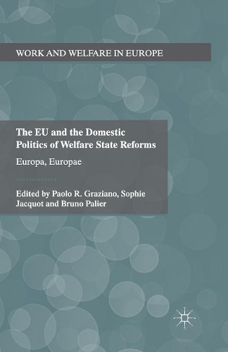 Паперова книга «The EU and the Domestic Politics of Welfare State Reforms: Europa, Europae», автор Паоло Граціано - фото №1